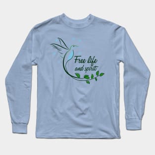 Hummingbird Free Life and Spirit typography Long Sleeve T-Shirt
